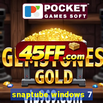snaptube windows 7